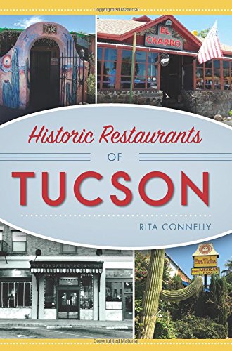 Historic Restaurants of Tucson