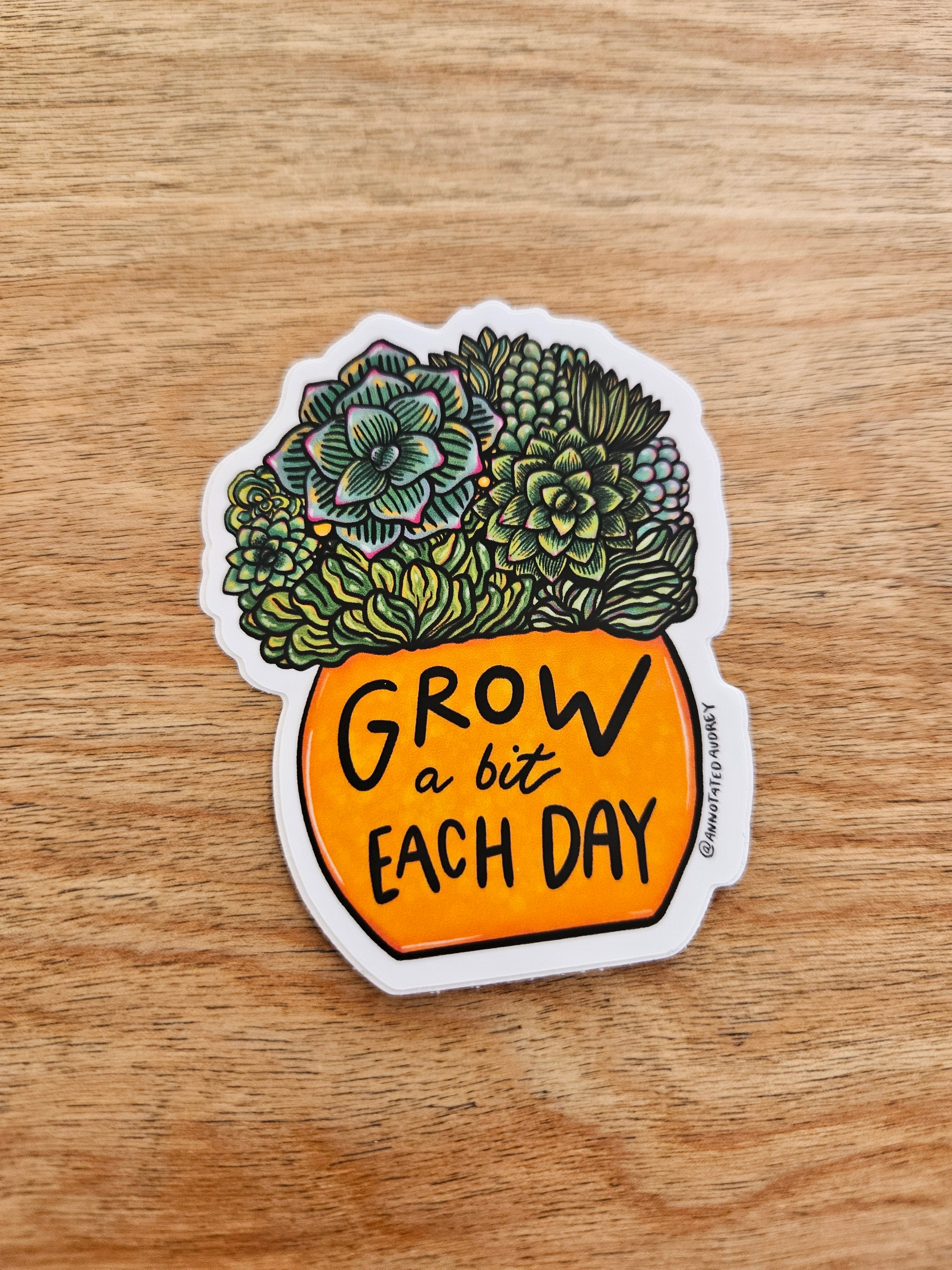 Grow a Bit Each Day Sticker – Why I Love Where I Live