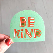 Be Kind Vinyl Decal Sticker