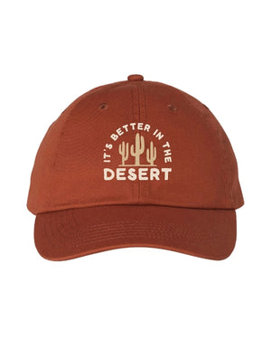 Better in the Desert Dad Hat | Burnt Orange
