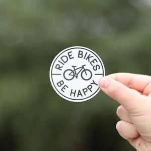 Ride Bikes Be Happy Sticker