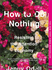 How to Do Nothing: Resisting the Attention Economy
