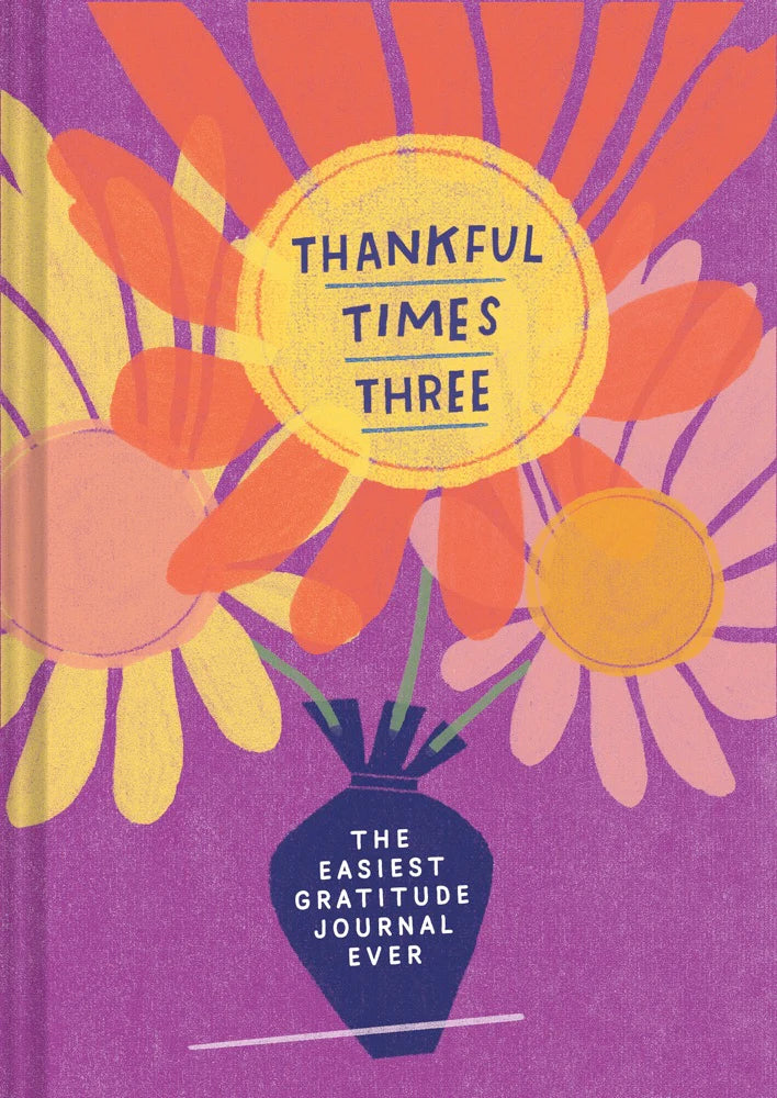 Thankful Times Three: The Easiest Gratitude Journal Ever