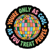 Only as Cool Sticker