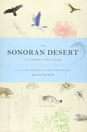 The Sonoran Desert: A Literary Field Guide