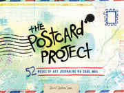 The Postcard Project: 52 Weeks of Art Journaling Via Snail Mail