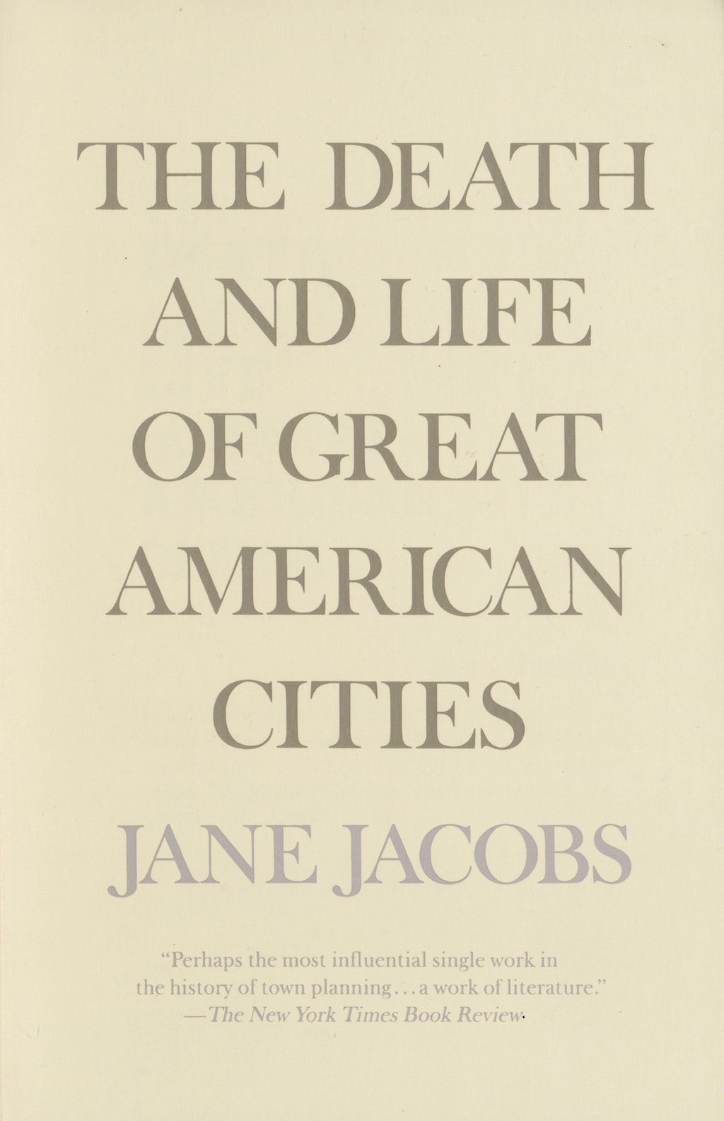 The Death & Life of Great American Cities