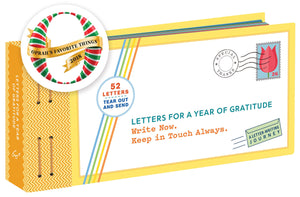 Letters for a Year of Gratitude: Write Now. Keep in Touch Always