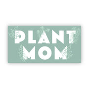 Plant Mom Sticker