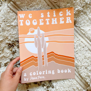 "We Stick Together" Coloring Book