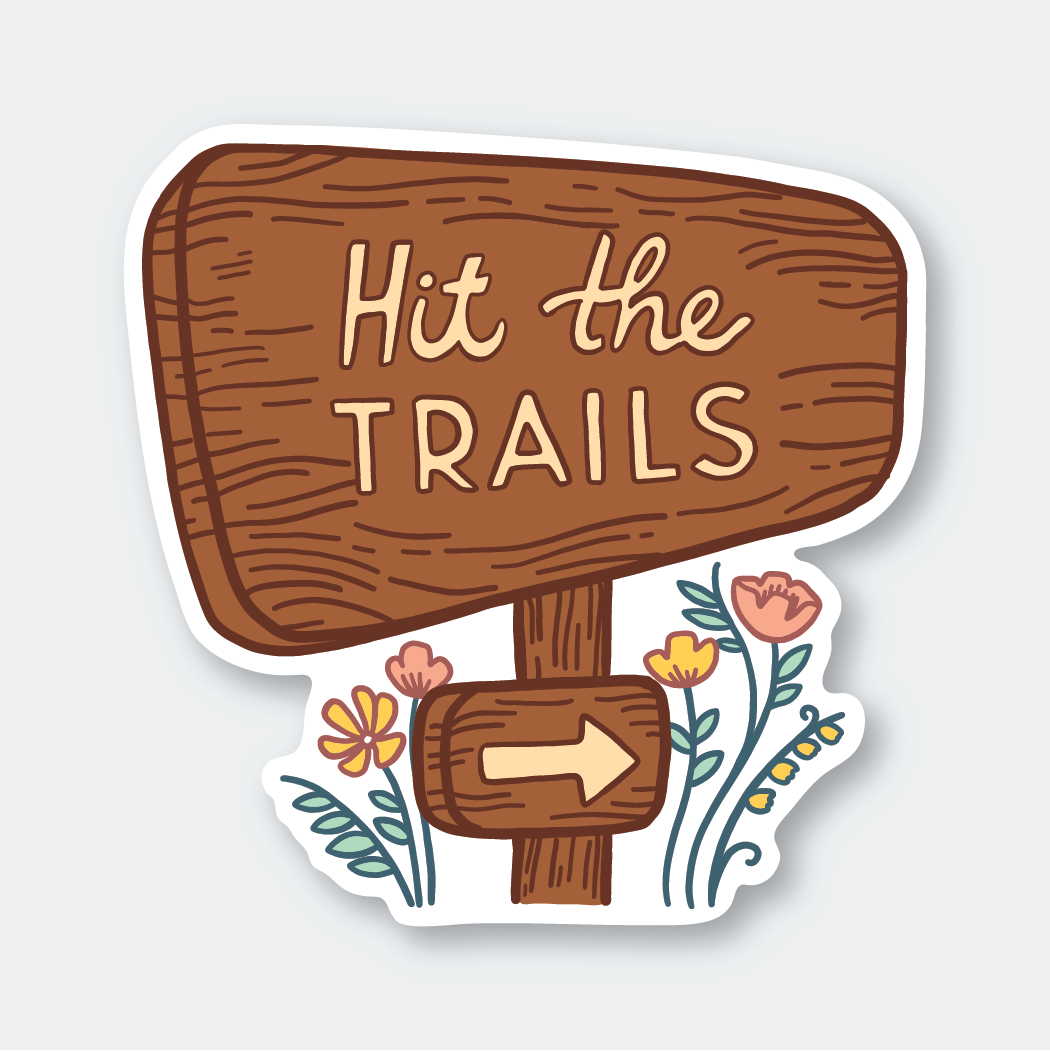 Hit the Trails Sticker