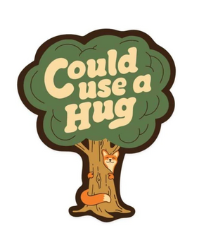 Could Use a Hug Sticker