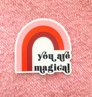 You Are Magical Sticker