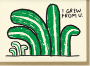 Grew From You Card