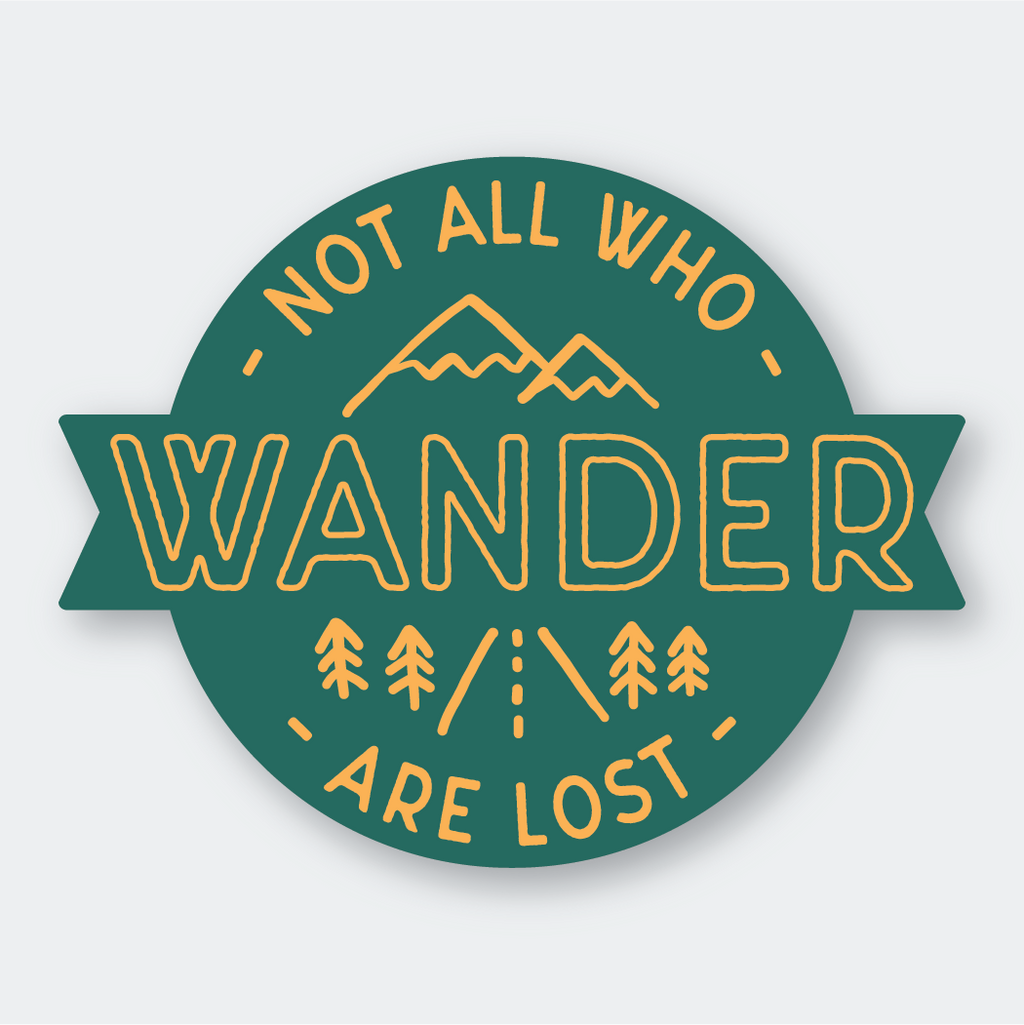 Not All Who Wander Sticker