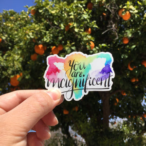 You are Magnificent Sticker