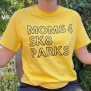Moms 4 Sk8 Parks Shirt