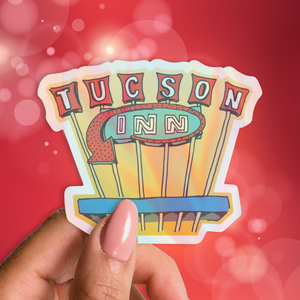 Tucson Inn Holographic Sticker